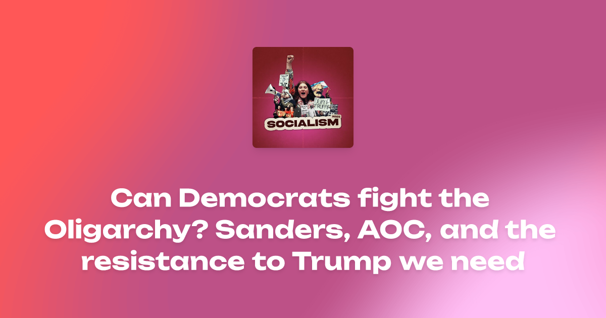 Can Democrats fight the Oligarchy? Sanders, AOC, and the resistance to ...
